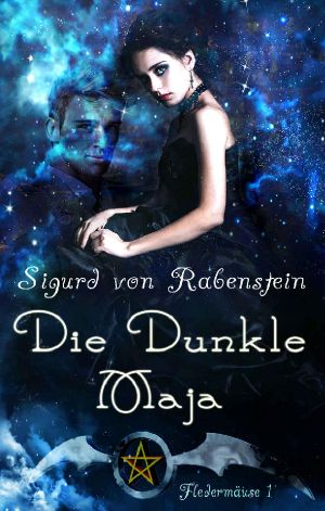 [Fledermäuse 01] • Die Dunkle Maja